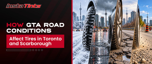 How GTA Road Conditions Affect Tires in Toronto and Scarborough.jpg