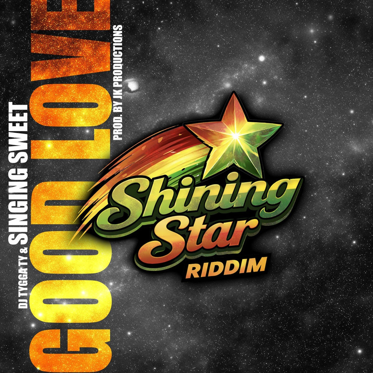 Dj Tygga Ty, Singing Sweet - Good Love (Shining Star Riddim)