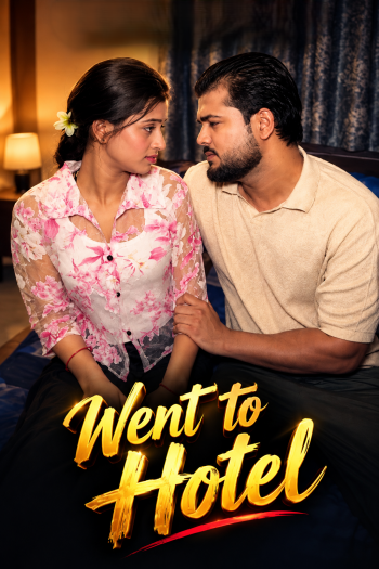 Went To Hotel (2026) Uncut Hindi Short Film 720p HDRip X264 AAC 250MB Download