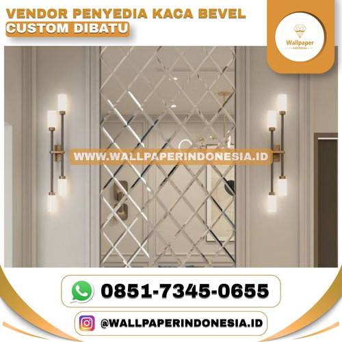 VENDOR PENYEDIA KACA BEVEL CUSTOM DI BATU.jpg
