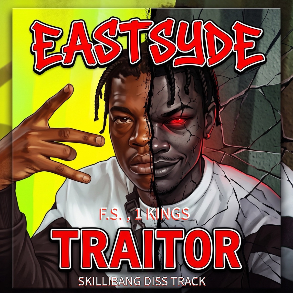 F.S. 1Kings - Eastsyde Traitor ( Skillibang Diss Track)