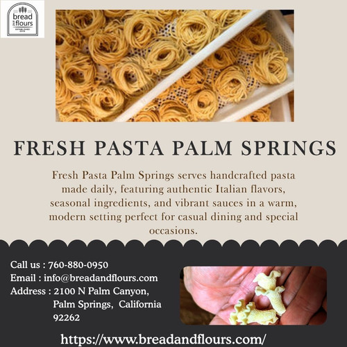 Savor Authentic Italian Flavor with Fresh Pasta in Palm Springs.jpg
