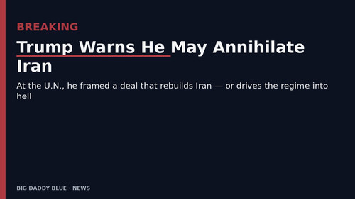 trump un annihilate iran 2026 09 22.1