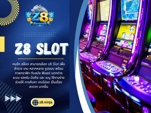 Z8 Slot เว็บไซต์.1