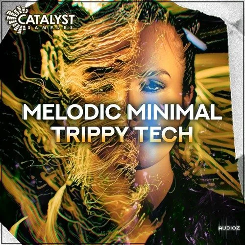 Catalyst Samples Melodic Minimal Trippy Tech WAV-FANTASTiC