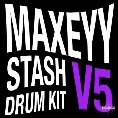Maxeyy Stash V5 Drum Kit WAV-FANTASTiC