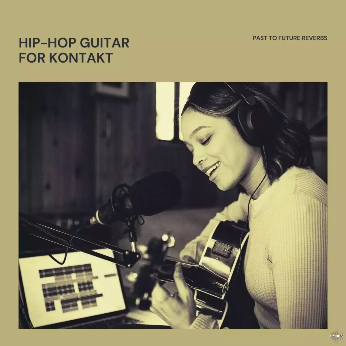 PastToFutureReverbs Hip-Hop Guitar For KONTAKT & WAV! KONTAKT WAV