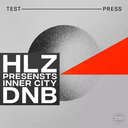 Test Press HLZ Presents Inner City DnB WAV Serum and Phase Plant Presets-FANTASTiC