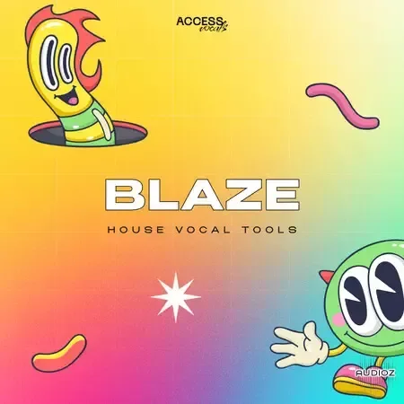 Access Vocals Blaze: House Vocal Tools WAV MiDi-FANTASTiC