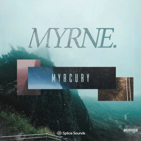 Splice MYRNE Myrcury Sample Pack MULTiFORMAT-FLARE