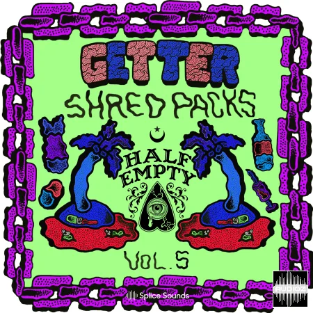 Splice Getter Shred Pack Vol. 5 feat. Half Empty WAV-FLARE