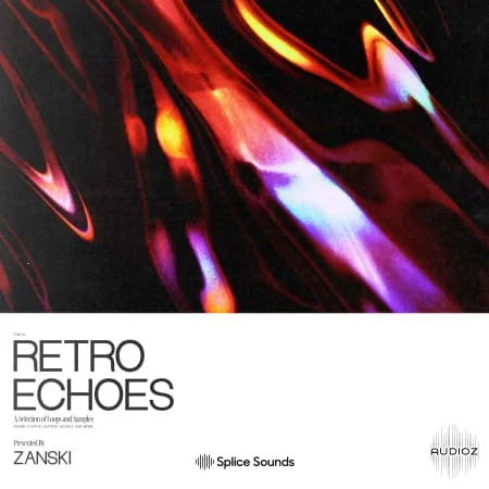 Splice Retro Echoes A Selection of Loops and Samples presented by Zanski WAV-FLARE