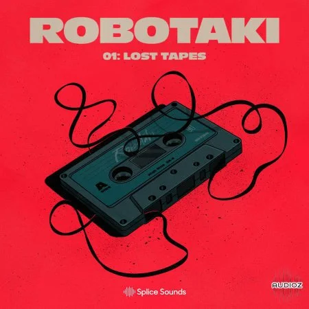Splice Robotaki 01 The Lost Tapes WAV-FLARE
