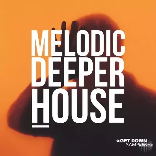Get Down Samples presents Melodic Deeper House Wav Midi