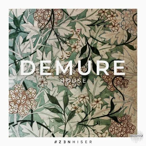 Zenhiser Demure House WAV-FANTASTiC