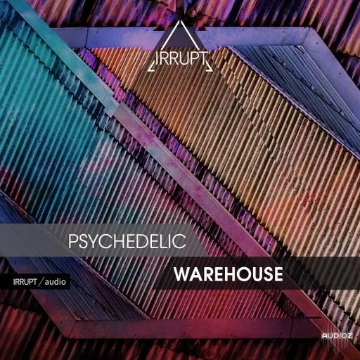 Irrupt Psychedelic Warehouse WAV-FANTASTiC