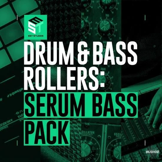 EST Studios Drum and Bass Rollers Serum Bass Pack WAV Serum-DECiBEL