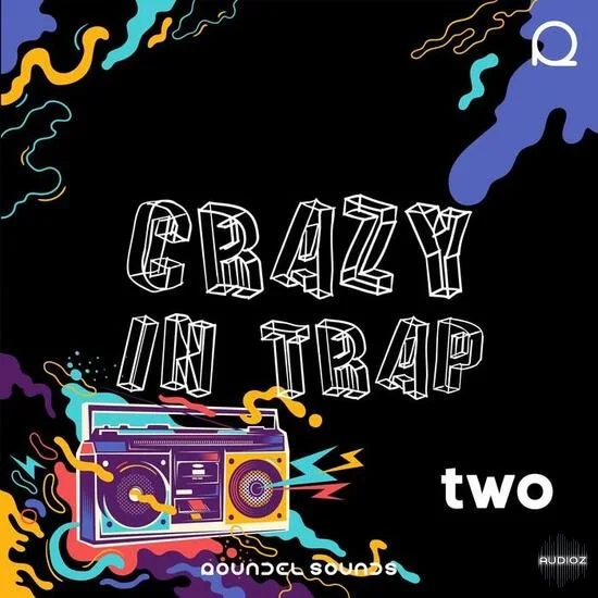 Roundel Sounds Crazy In Trap Vol 2 WAV MIDI Serum-DECiBEL