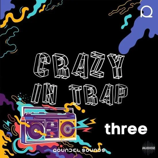 Roundel Sounds Crazy In Trap Vol 3 WAV MIDI Serum-DECiBEL