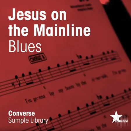 Converse Sample Library Jesus on the Mainline Blues WAV-FLARE