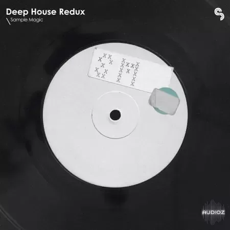 Sample Magic Deep House Redux WAV MiDi XFER RECORDS SERUM-FANTASTiC