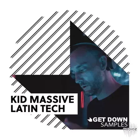 Get Down Samples Kid Massive Latin Tech WAV MiDi-FANTASTiC
