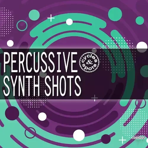 Cycles & Spots Percussive Synth Shots WAV-DECiBEL