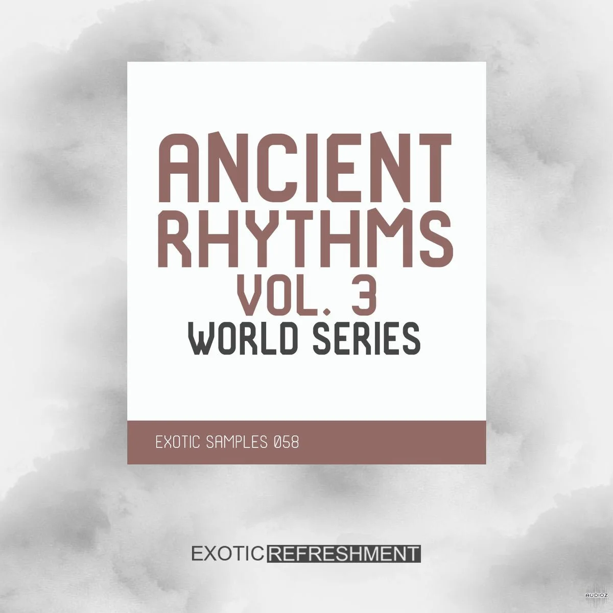 Exotic Refreshment Ancient Rhythms 3 World Series Sample Pack WAV-FANTASTiC