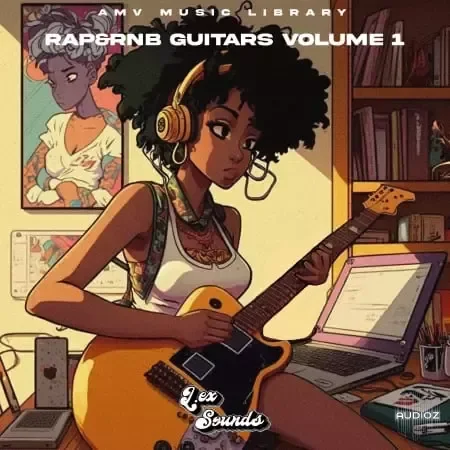 LEX Sounds Rap and RnB Guitars Vol. 1 by AMV Music Library WAV-FANTASTiC