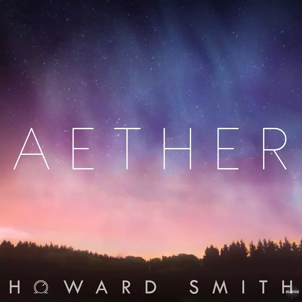 Howard Smith Sounds Aether For Spire