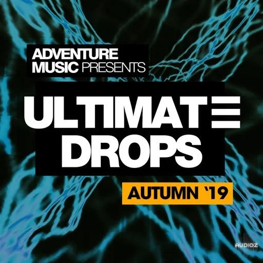 Adventure Music Ultimate Drops Autumn '19 WAV-FANTASTiC
