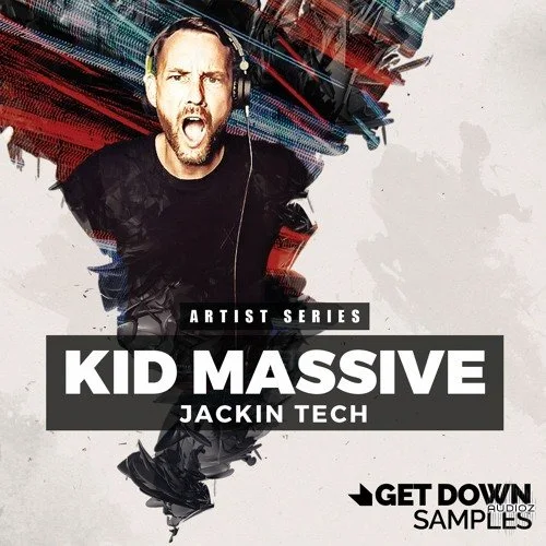 Get Down Samples Kid Massive Jacking Tech WAV-FANTASTiC