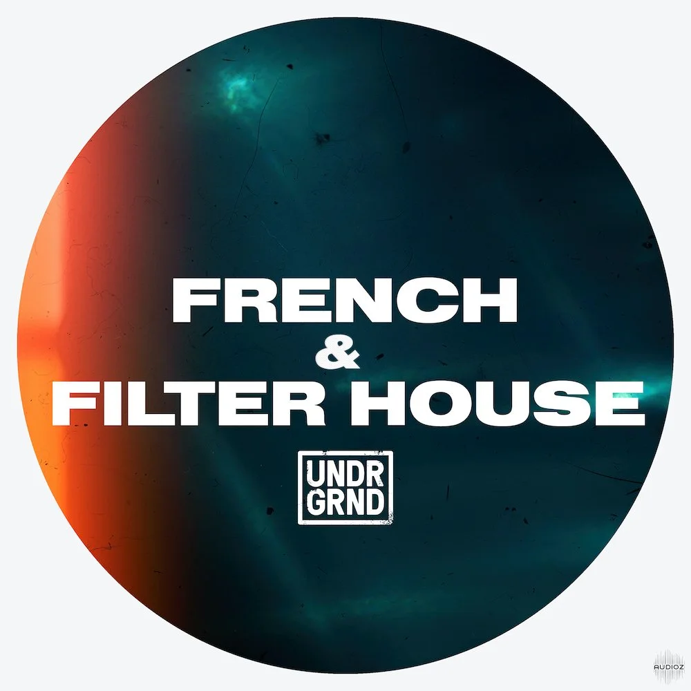 Undrgrnd Sounds French and Filter House WAV