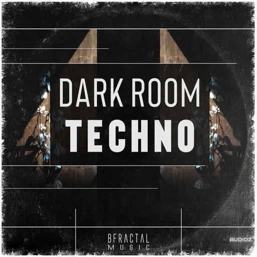 BFractal Music Dark Room Techno WAV-FANTASTiC