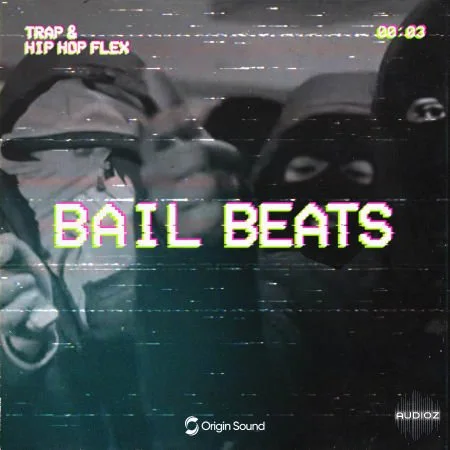 Origin Sound Bail Beats WAV Beatmaker Presets-FANTASTiC