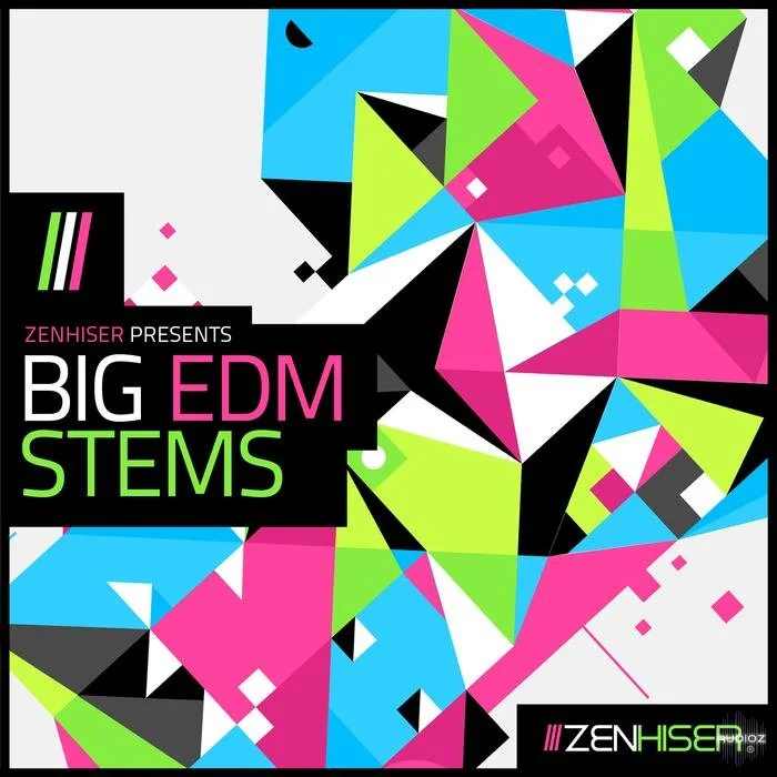 Zenhiser Big EDM Stems WAV-FANTASTiC