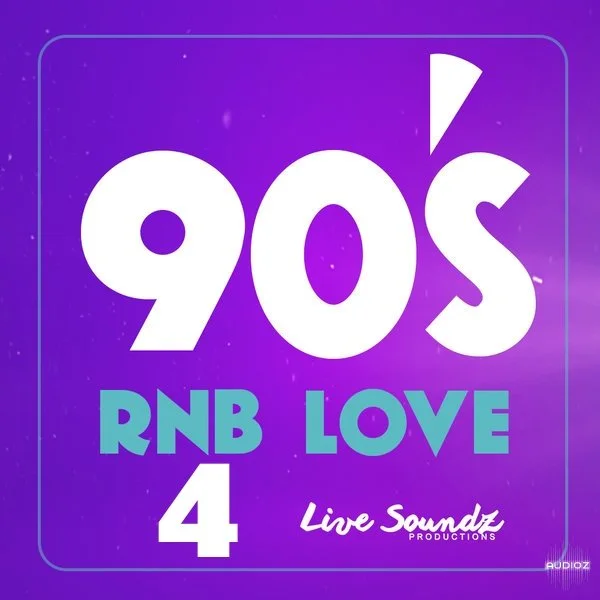 Live Soundz Productions 90'S RnB Love 4 WAV-FANTASTiC