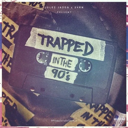 Julez Jadon Trapped in the 90s WAV-FANTASTiC