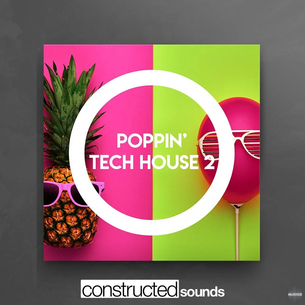 Constructed Sounds Poppin' Tech House 2 WAV-FANTASTiC