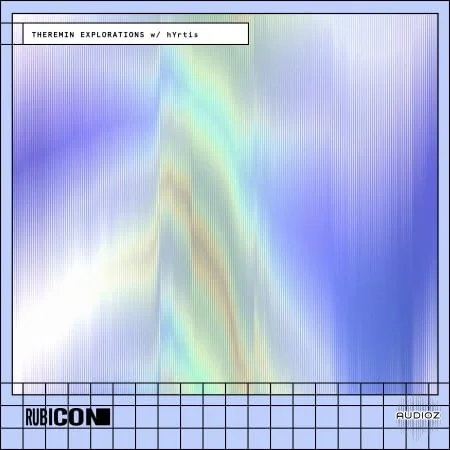 Rubicon Theremin Explorations w hYrtis WAV-FANTASTiC