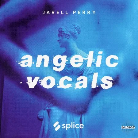 Splice Originals Angelic Vocals w Jarell Perry WAV