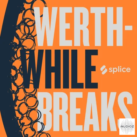 Splice Originals Werthwhile Breaks with Nate Werth WAV