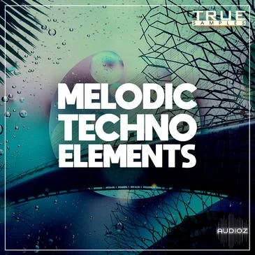 True Samples Melodic Techno Element WAV MiDi SPiRE