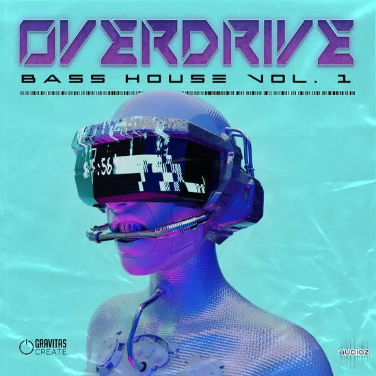Gravitas Create OVERDRIVE Bass House Vol 1 Bundle MULTiFORMAT-DECiBEL