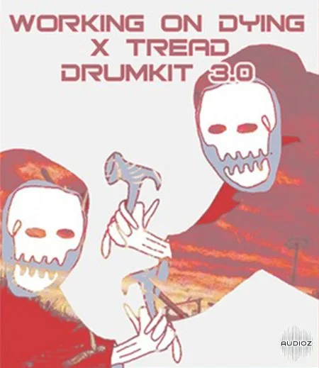 Wod Working On Dying X Tread DrumKit 3.0 WAV MiDi FST