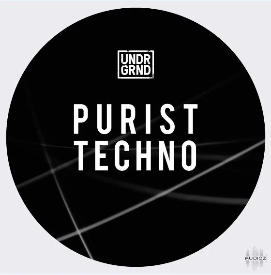 UNDRGRND Sounds Purist Techno MULTiFORMAT