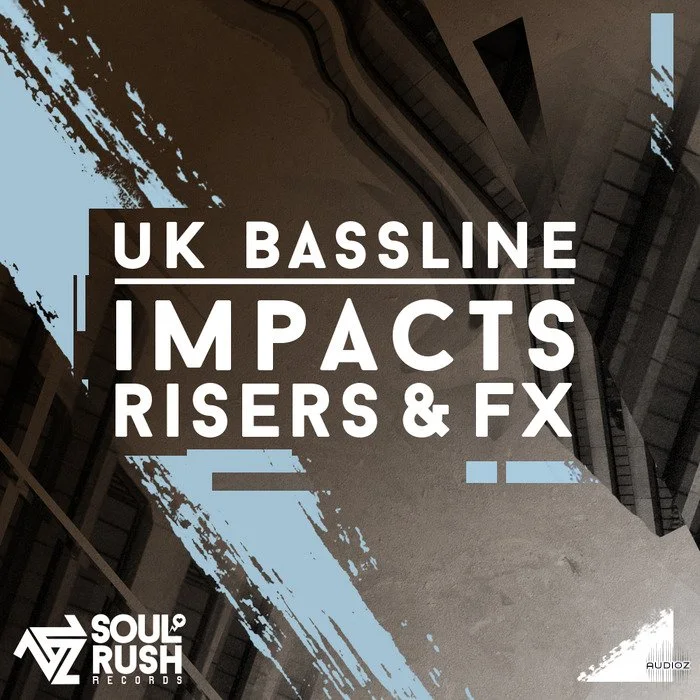 Soul Rush Records UK Bassline Impacts, Risers and FX WAV