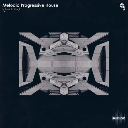 Sample Magic Melodic Progressive House WAV MiDi