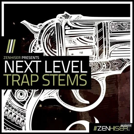 Zenhiser Next Level Trap Stems MULTiFORMAT-DECiBEL