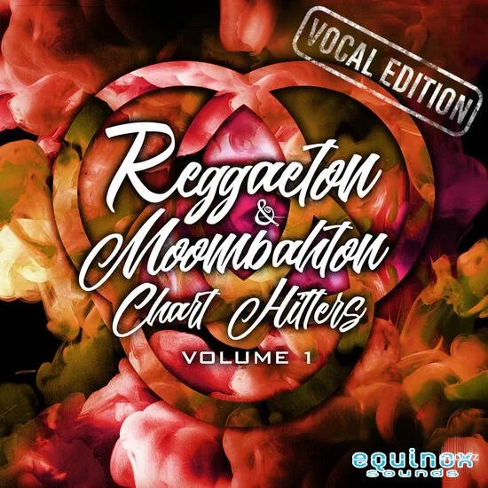 Equinox Sounds Reggaeton and Moombahton Chart Hitters Vol 1 Vocal Edition MULTiFORMAT-DECiBEL